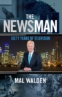 Image for The newsman  : 60 years of television
