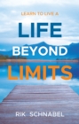 Image for Learn to Live a Life Beyond Limits