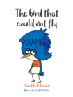 Image for The bird that could not fly