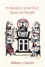 Image for In Season and Out, Special Feasts: Special Feasts