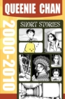 Image for Queenie Chan : Short Stories 2000-2010