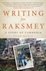 Image for Writing for Raksmey  : a story of Cambodia