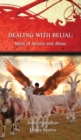 Image for Dealing with Belial : Spirit of Armies and Abuse