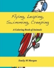 Image for Flying, Leaping, Swimming, Creeping