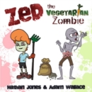 Image for Zed, the vegetarian zombie