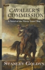 Image for The Cavalier&#39;s Commission : A Novel of the Thirty Year&#39;s War