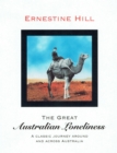 Image for Great Australian Loneliness: A Classic Journey Around and Across Australia