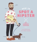 Image for How to spot a hipster