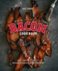 Image for The little bacon cookbook  : from starters to sweets - because bacon goes with everything