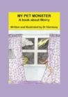 Image for My Pet Monster- A book about Worry