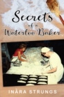 Image for Secrets of a Waterloo Baker : Black and white edition
