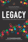 Image for Legacy : The Sustainable Development Goals In Action