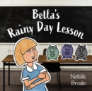 Image for Bella&#39;s Rainy Day Lesson