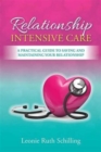 Image for Relationship Intensive Care : A practical guide to saving and maintaining your relationship