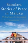Image for Basudara stories of peace from Maluku  : working together for reconciliation