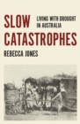 Image for Slow Catastrophes