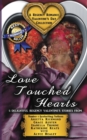 Image for Love Touched Hearts : A Regency Romance Valentine&#39;s Day Collection: 5 Delightful Regency Valentine&#39;s Day Stories