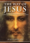 Image for The Way of Jesus : A Reflection on the Beatitudes