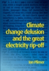 Image for Climate Change Delusion and the Great Electricity Ripoff : Read the Bible Like Never Before