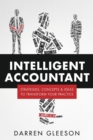 Image for Intelligent Accountant : Strategies, concepts &amp; ideas to transform your practice