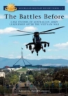 Image for The Battles Before : Case Studies of Australian Army Leadership After the Vietnam War