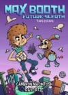 Image for Max Booth Future Sleuth: Tape Escape!