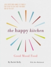 Image for Happy Kitchen: Good Mood Food
