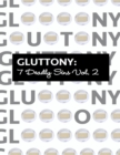 Image for Gluttony 7 Deadly Sins Vol. 2