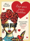 Image for Love Your Inner Goddess : Oracle Cards to Express Your Divine Feminine Spirit