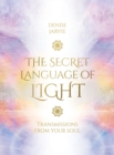 Image for The Secret Language of Light Oracle : Transmissions from Your Soul