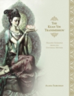 Image for The Kuan Yin Transmission : Healing Guidance from Our Universal Mother