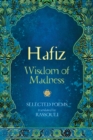 Image for Hafiz: Wisdom of Madness : Selected Poems