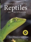 Image for A Complete Guide to Reptiles of Australia -