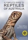 Image for A Complete Guide to Reptiles of Australia : Sixth Edition