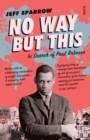 Image for No way but this: in search of Paul Robeson