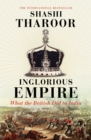 Image for Inglorious Empire: what the British did to India