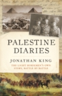 Image for Palestine diaries: the Light Horsemen&#39;s own story, battle by battle