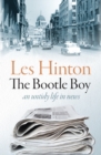 Image for The Bootle boy: an untidy life in news