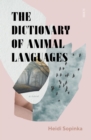 Image for The dictionary of animal languages