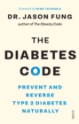 Image for Diabetes Code: prevent and reverse type 2 diabetes naturally