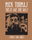 Image for Mick Thomas : These are the Days
