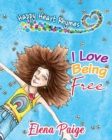 Image for I Love Being Free