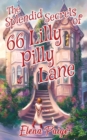 Image for The Splendid Secrets of 66 Lilly Pilly Lane
