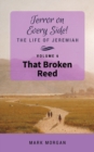 Image for That Broken Reed : Volume 6 of 6
