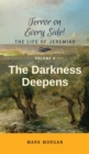 Image for The Darkness Deepens : Volume 4 of 6