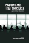 Image for Corporate and Trust Structures : Legal and Illegal Dimensions