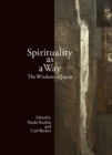 Image for Spirituality as a Way : The Wisdom of Japan