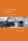 Image for U.S. Occupation of Okinawa : A Soft Power Theory Approach