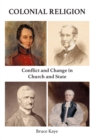 Image for Colonial Religion: Conflict and Change in Church and State