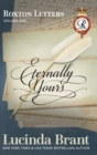 Image for Eternally Yours : Roxton Letters Volume One: A Companion to the Roxton Family Saga Books 1-3